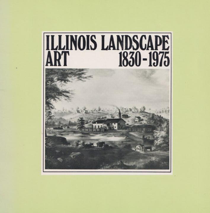 Illinois Landscape Art 1830-1975 biblio